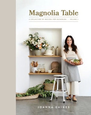 MAGNOLIA TABLE VOLUME 2: A COLLECTION OF RECIPES FOR GATHERING- GAINES, JOANNA