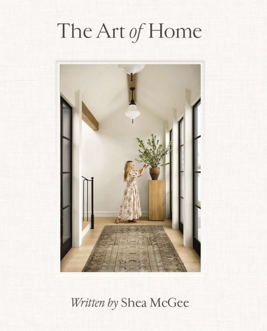 THE ART OF HOME - SHEA MCGEE